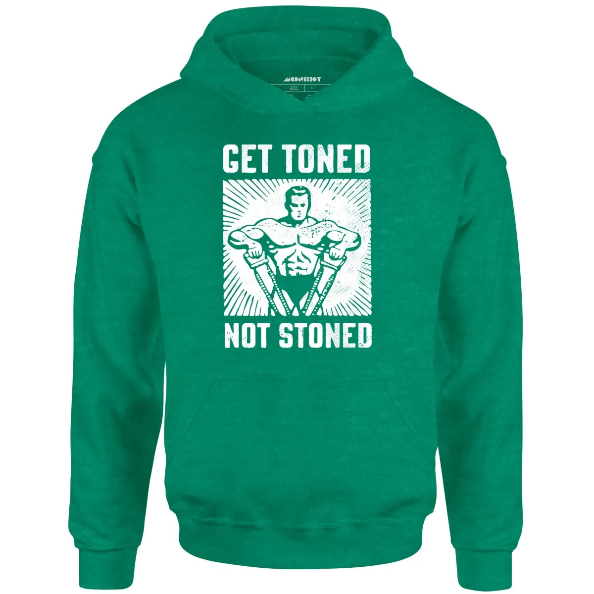 Get Toned Not Stoned - Unisex Hoodie